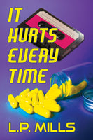 It Hurts Every Time (Paperback)