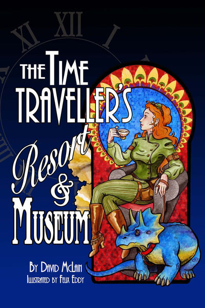 The Time Traveller's Resort and Museum - Paperback - Mirror World Publishing