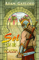 Sol of the Coliseum (Paperback) - MirrorWorldPublishing